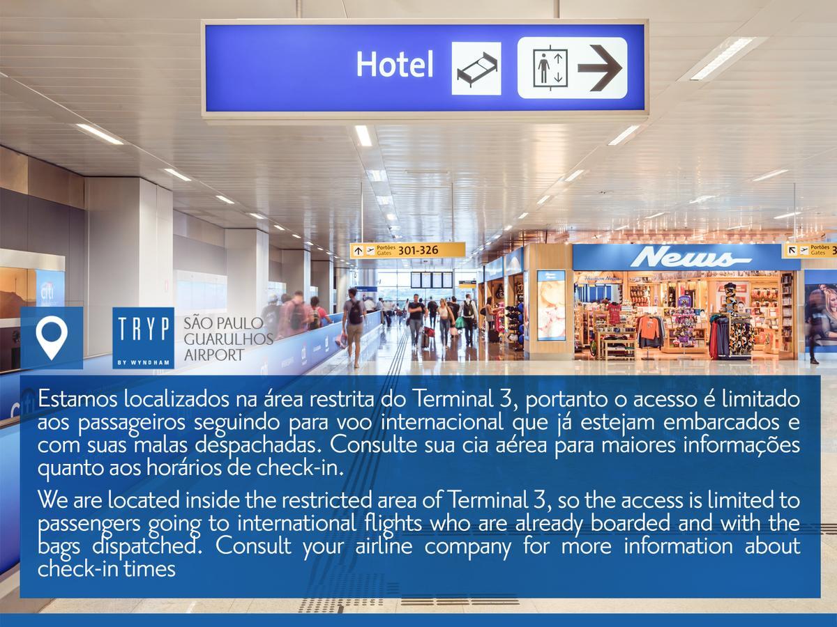 Tryp By Wyndham Sao Paulo Airport - Hotel De Transito Terminal 3 -Lado Ar - Area Restrita A Passageiros Ja Embarcados - Piso 1 Guarulhos Exteriör bild